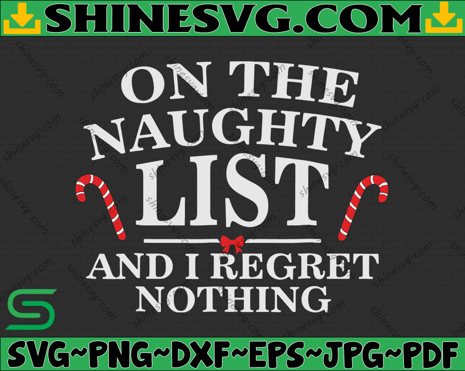 On The Naughty List And I Regret NothinOn The Naughty List And I Regret ...
