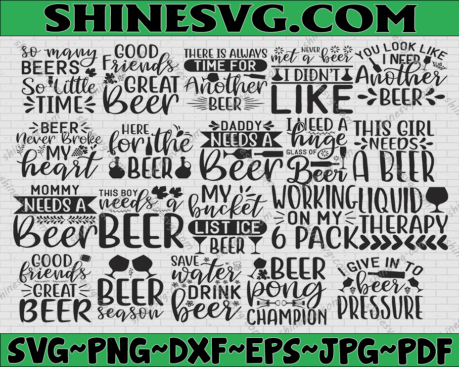Beer Svg Bundle Beer Drinking Svg Cut Files Beer Quotes Alcohol Bundle Cut Files Cricut