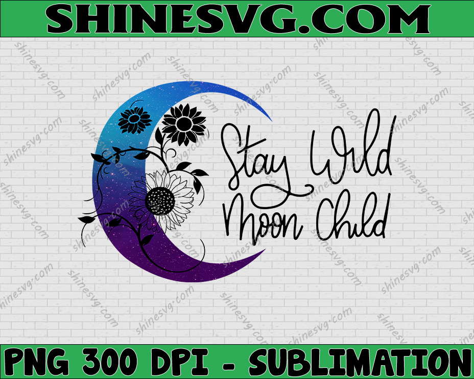 Halloween PNG Stay Wild Moon Child png printable digital download ...